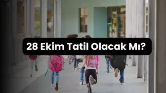 28 Ekim Tatil Olacak Mı? 28 Ekim'de Okullar Kaç Ders Yapacak?